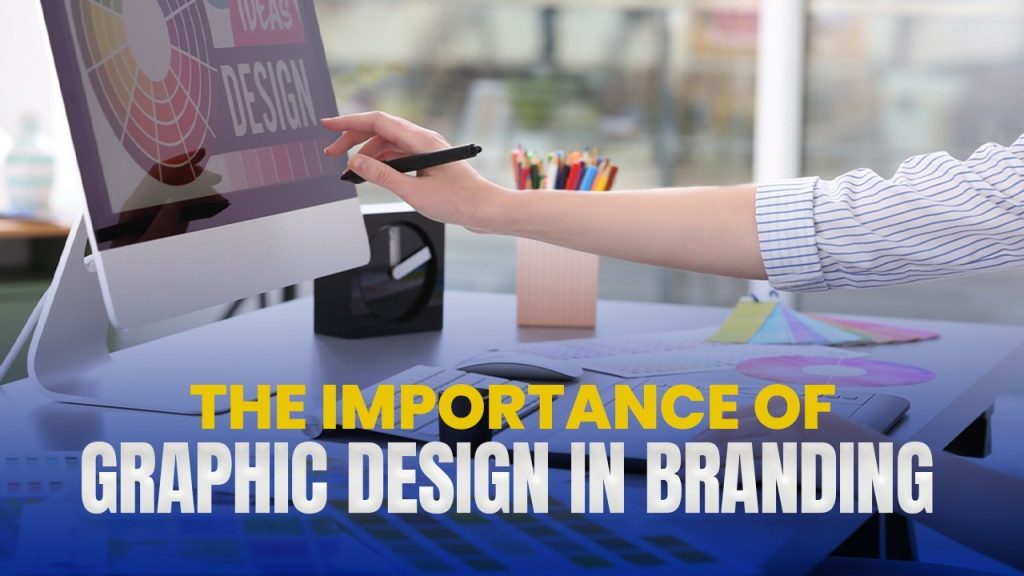 Graphic Design Helps You Build a Strong Brand Identity